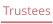 Trustees